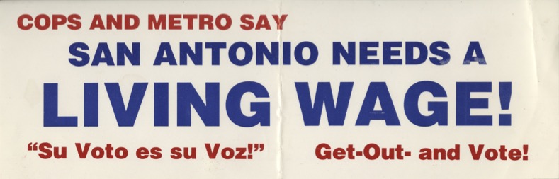 Bumper sticker with red and blue text on a white background. Text reads "COPS and Metro say San Antonio needs a living wage! Su voto es su Voz! Get-Out- and Vote!"