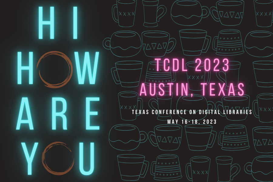 Logo for 2023 Texas Conference on Digital Libraries (TCDL).