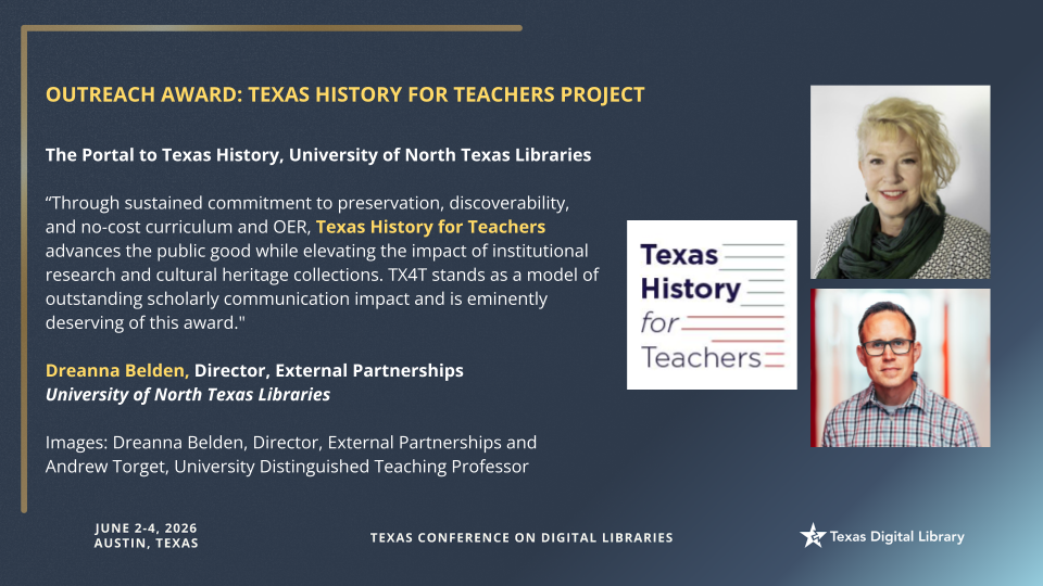 A slide announcing the Outreach Award for the Texas History for Teachers Project, UNT Libraries.
